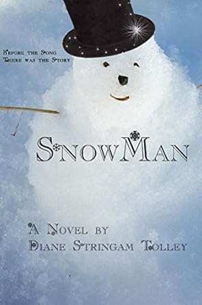 141-01 SnowMan: Before the song, there was the story - Diane Stringam Tolley