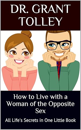 141-05 How to Live with a Women of the Opposite Sex - Dr. Grant Tolley