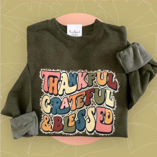 082-87 'Thankful, Grateful, Blessed' Crewneck - Thumbprint Designs